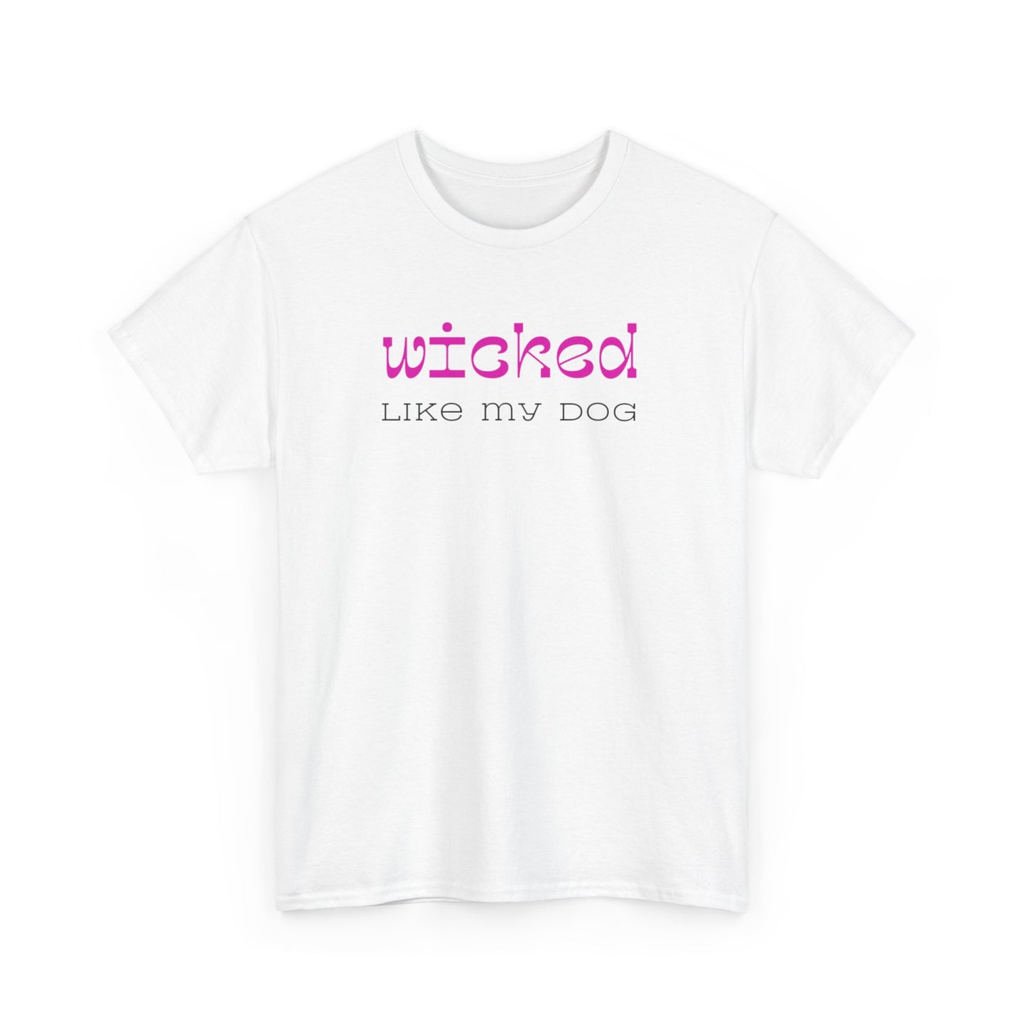 T-shirt: Wicked