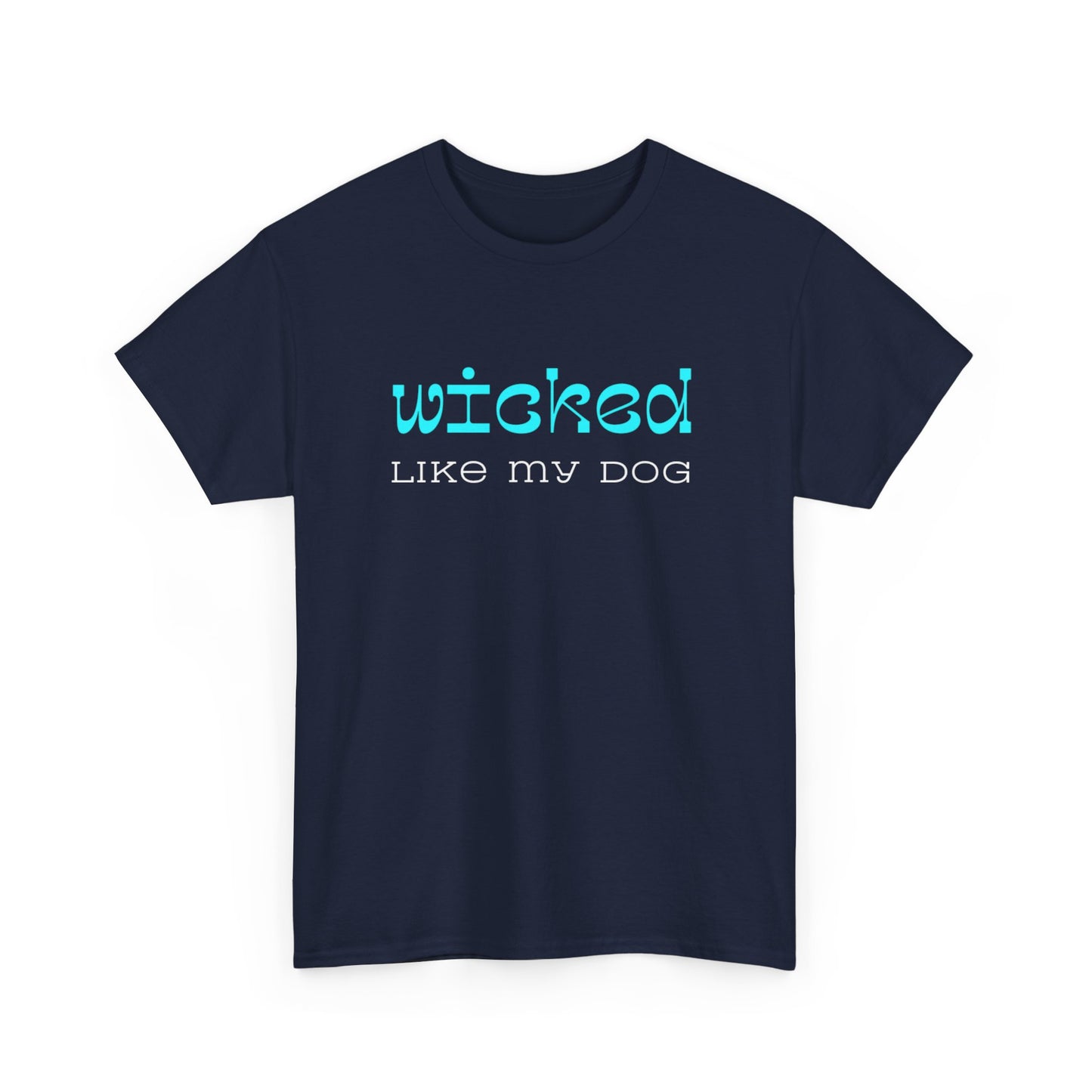 T-shirt: Wicked