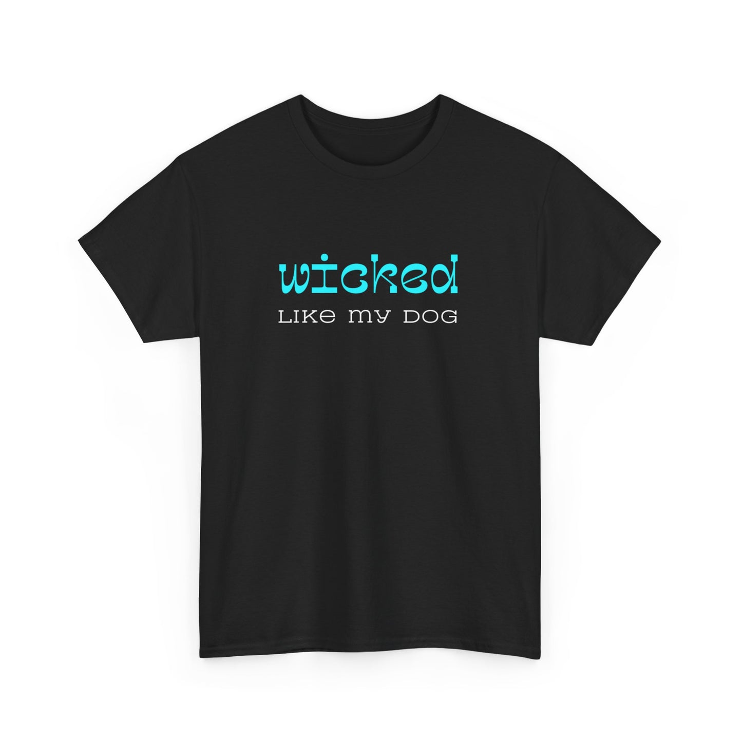 T-shirt: Wicked