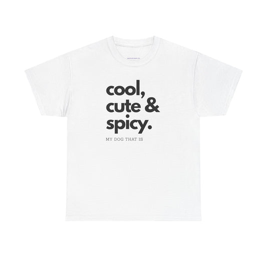 T-shirt: cool, cute and spicy