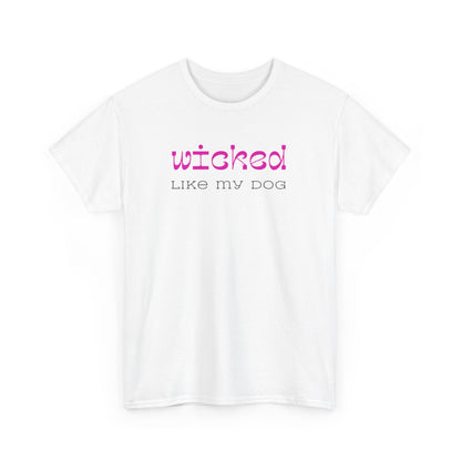 T-shirt: Wicked