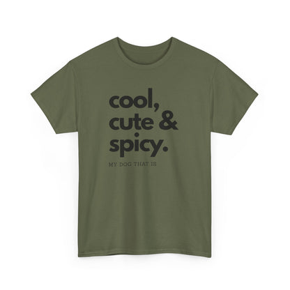 T-shirt: cool, cute and spicy