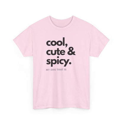 T-shirt: cool, cute and spicy