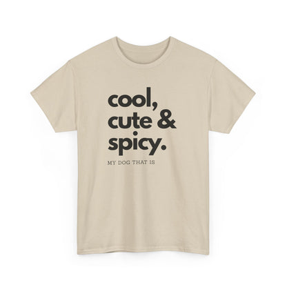 T-shirt: cool, cute and spicy