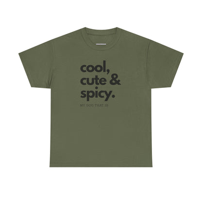 T-shirt: cool, cute and spicy