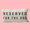 Kuddfodral – Reserved for the Dog