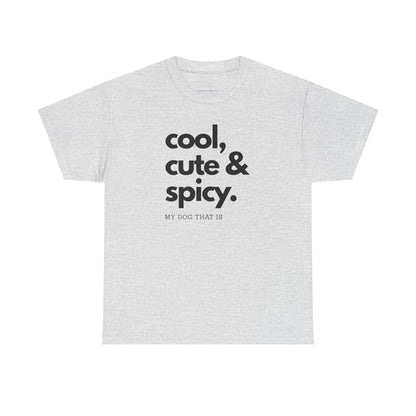 T-shirt: cool, cute and spicy