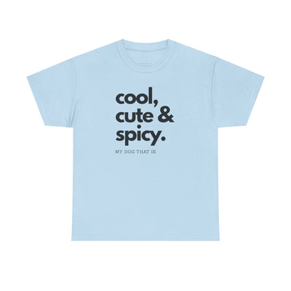T-shirt: cool, cute and spicy